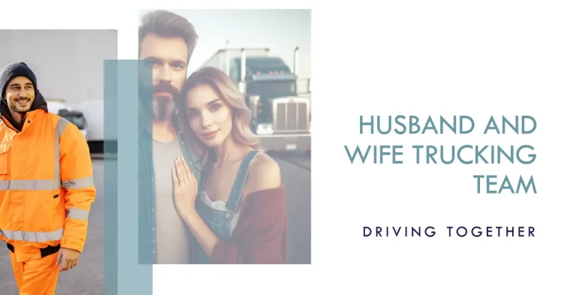 Husband And Wife Trucking Team Truck Driving Jobs