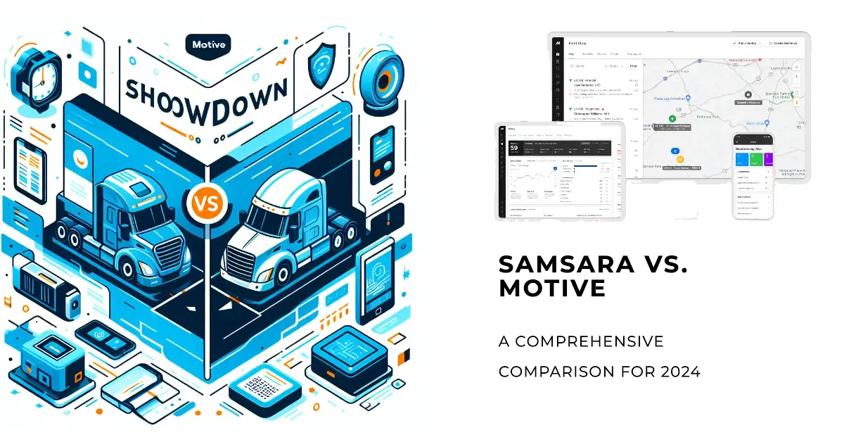 Samsara vs. Motive (Ex-KeepTruckin): Comparison for 2024